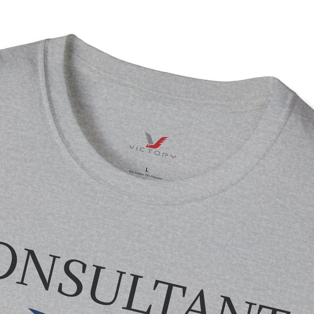 Oilfield Saying CONSULTANT T-Shirt-Victory
