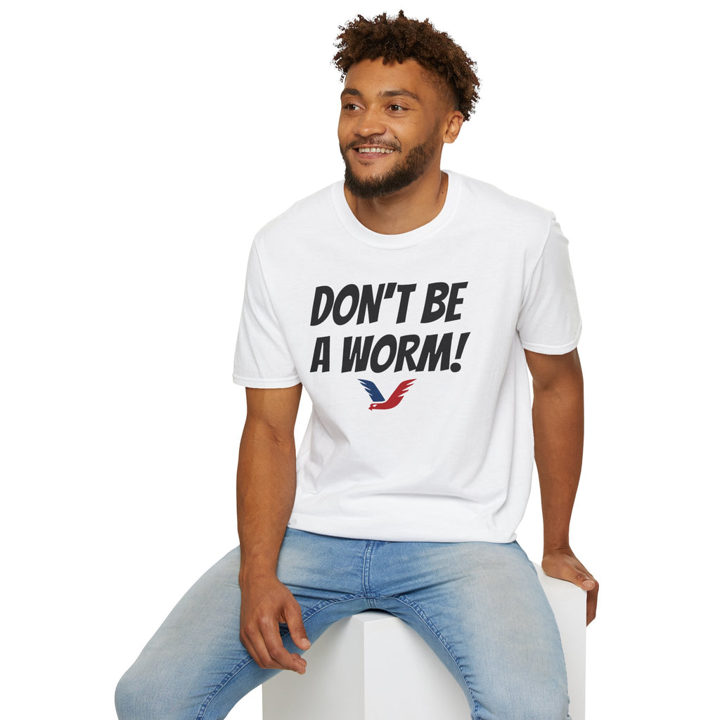 Don't Be A Worm - Oilfield Drilling Rig Saying T-shirt-Victory Brand