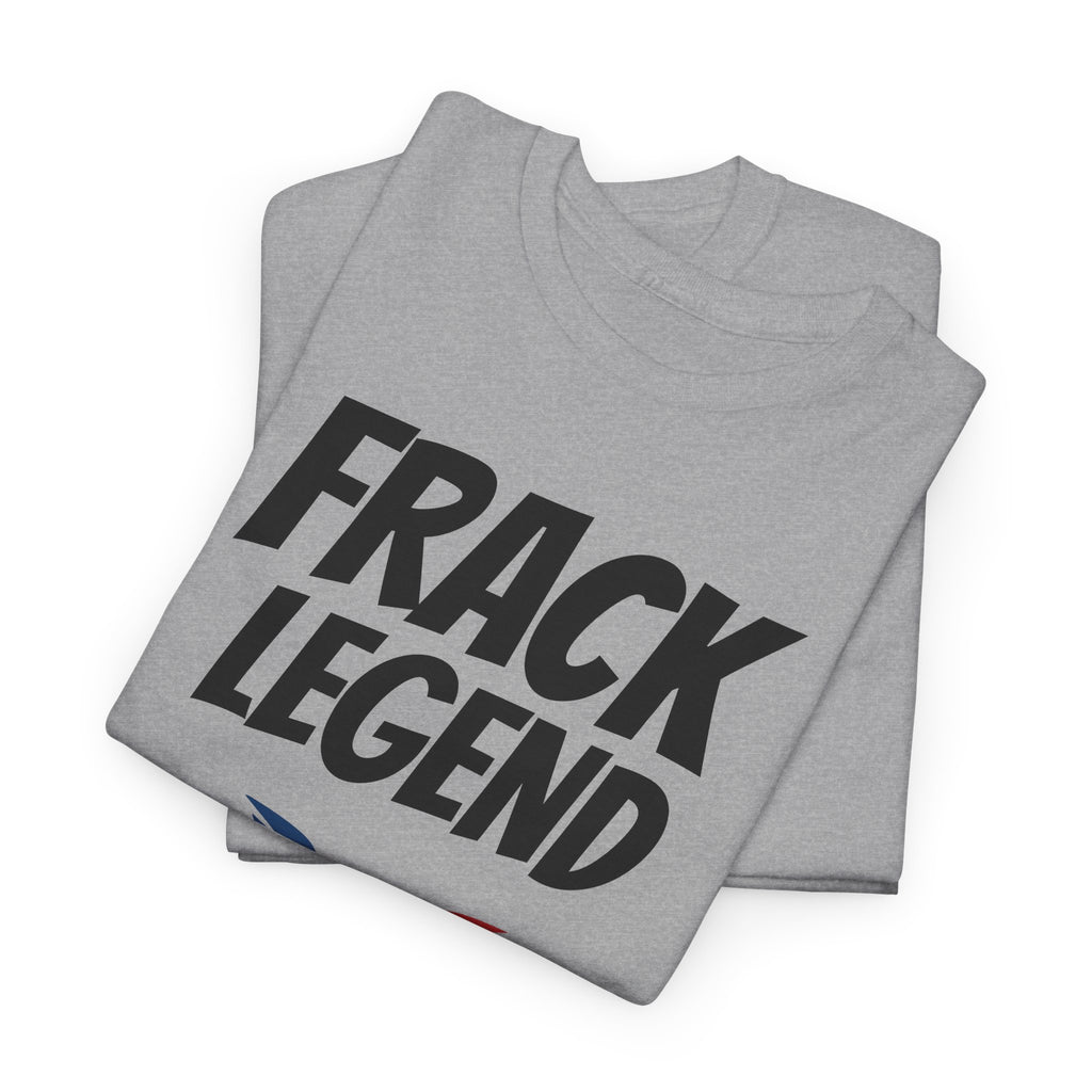 FRACK LEGEND