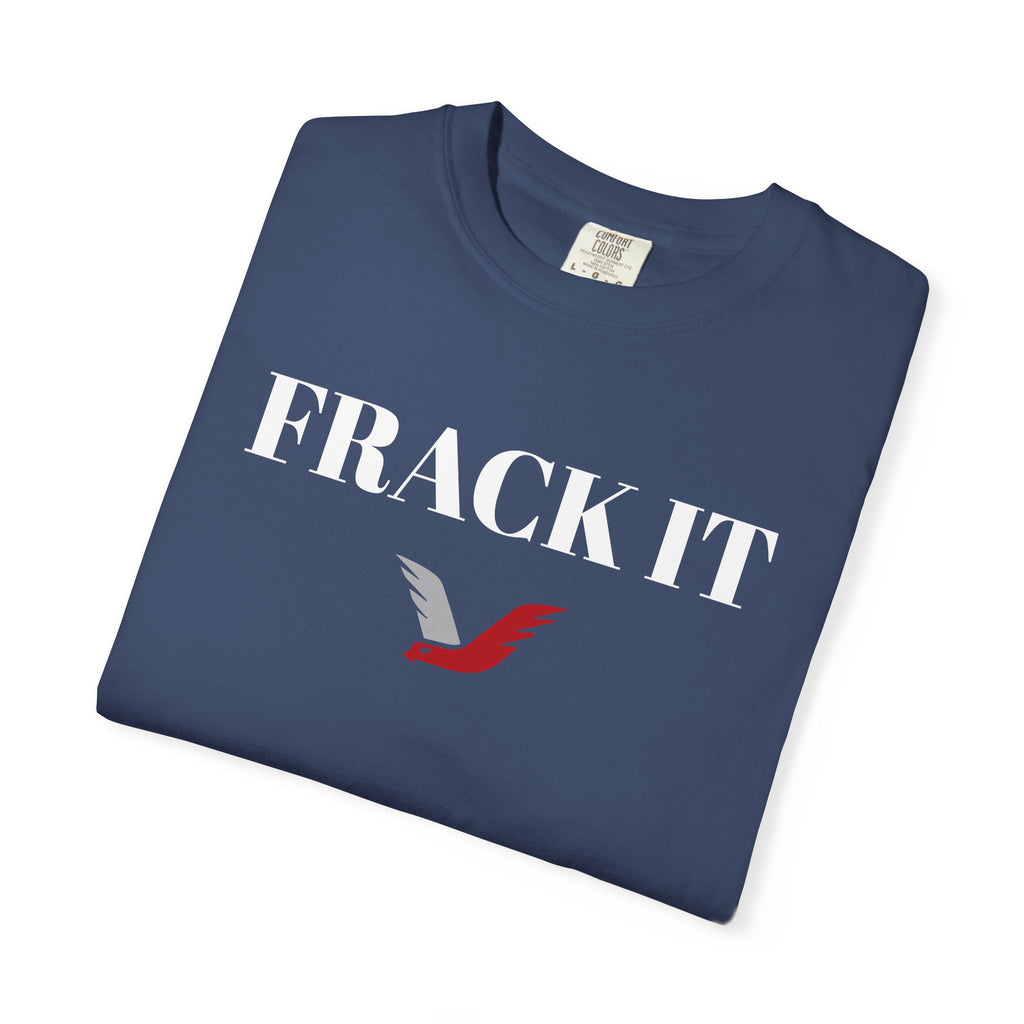 FRACK IT