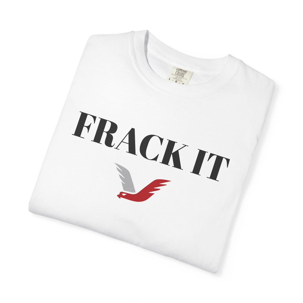 FRACK IT
