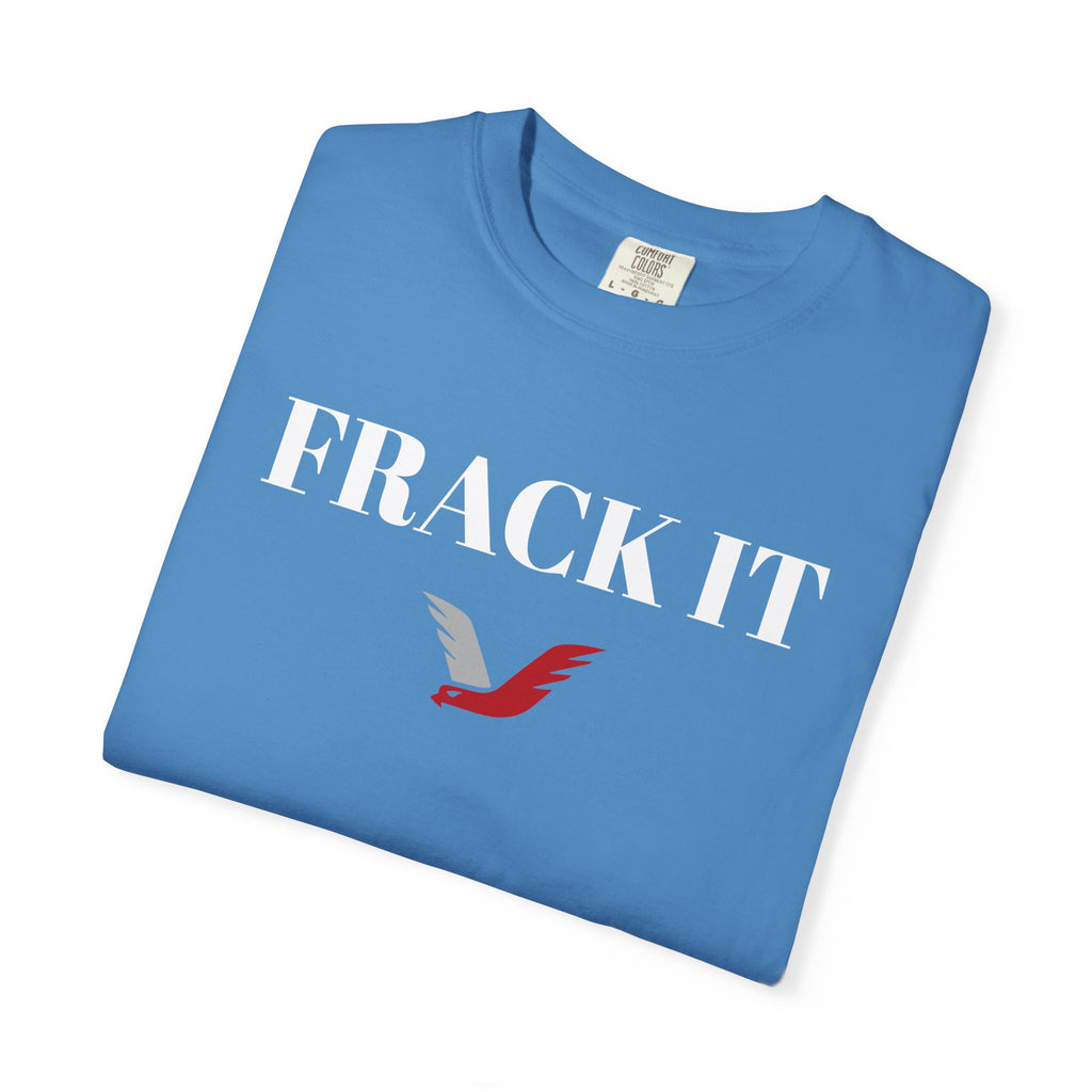 FRACK IT