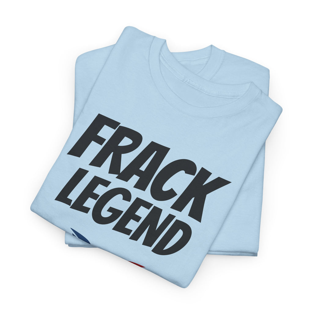 FRACK LEGEND