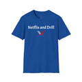 NETFLIX AND DRILL