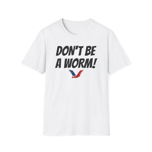 Oilfield Drilling Rig saying 'DON'T BE A WORM" t-shirt by Victory Brand